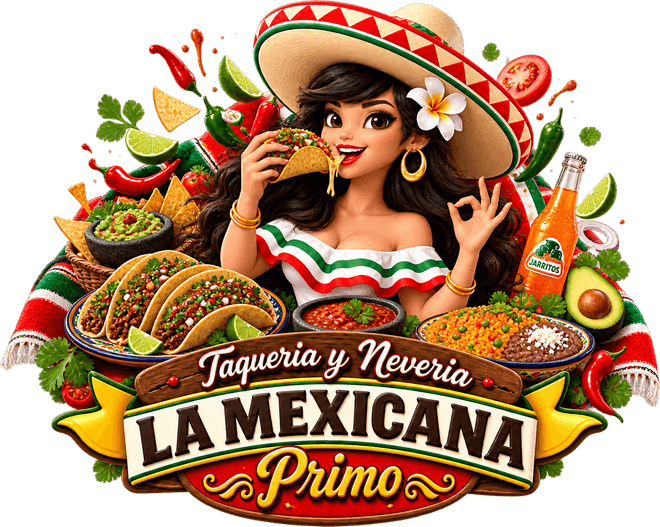 The La Mexicana Primo crest surrounded by the kitchen's food — a woman in a sombrero biting into a taco, with a plate of tacos, guacamole, salsa, rice and beans, chips and a Jarritos around her
